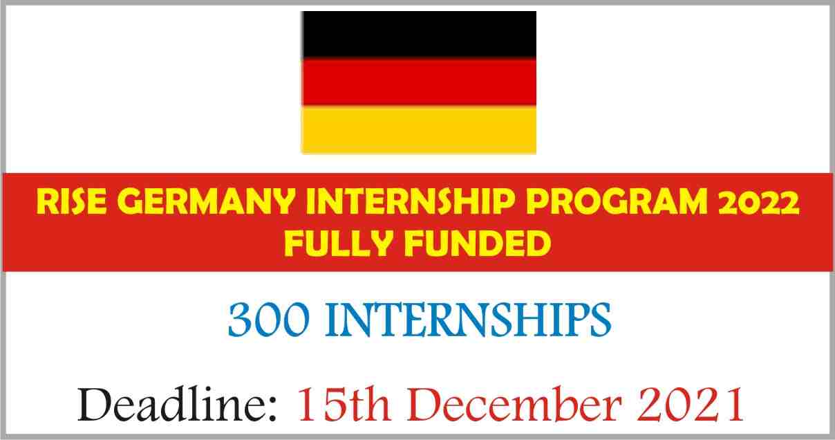 RISE Germany Internship Program 2022 Fully Funded