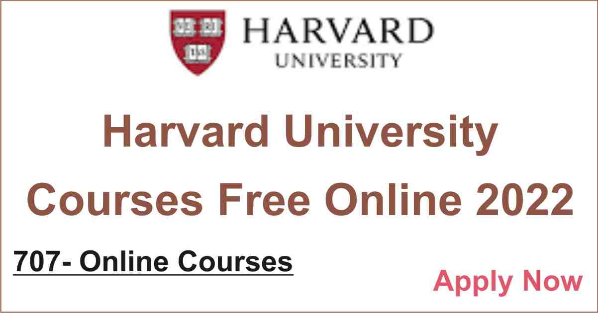 Harvard University Courses Free Online 2022 for International Students