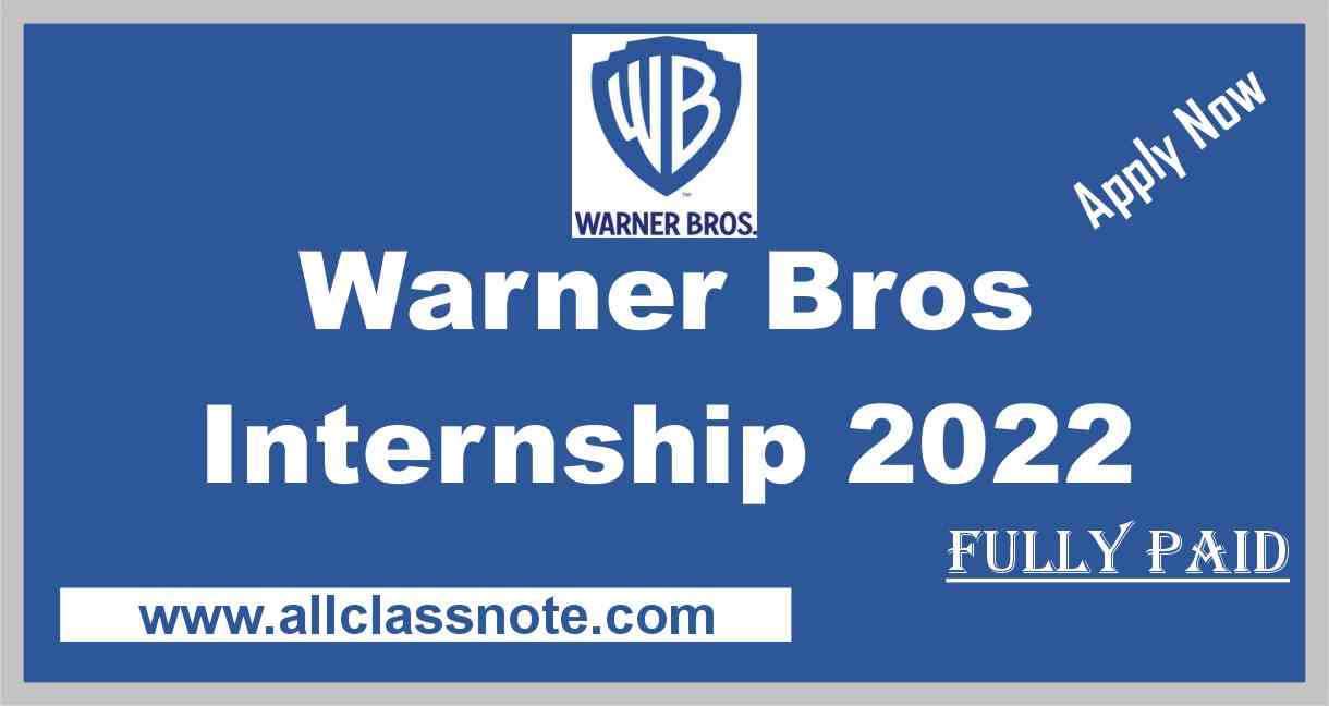 Warner Bros Internship 2022 (Fully Paid)