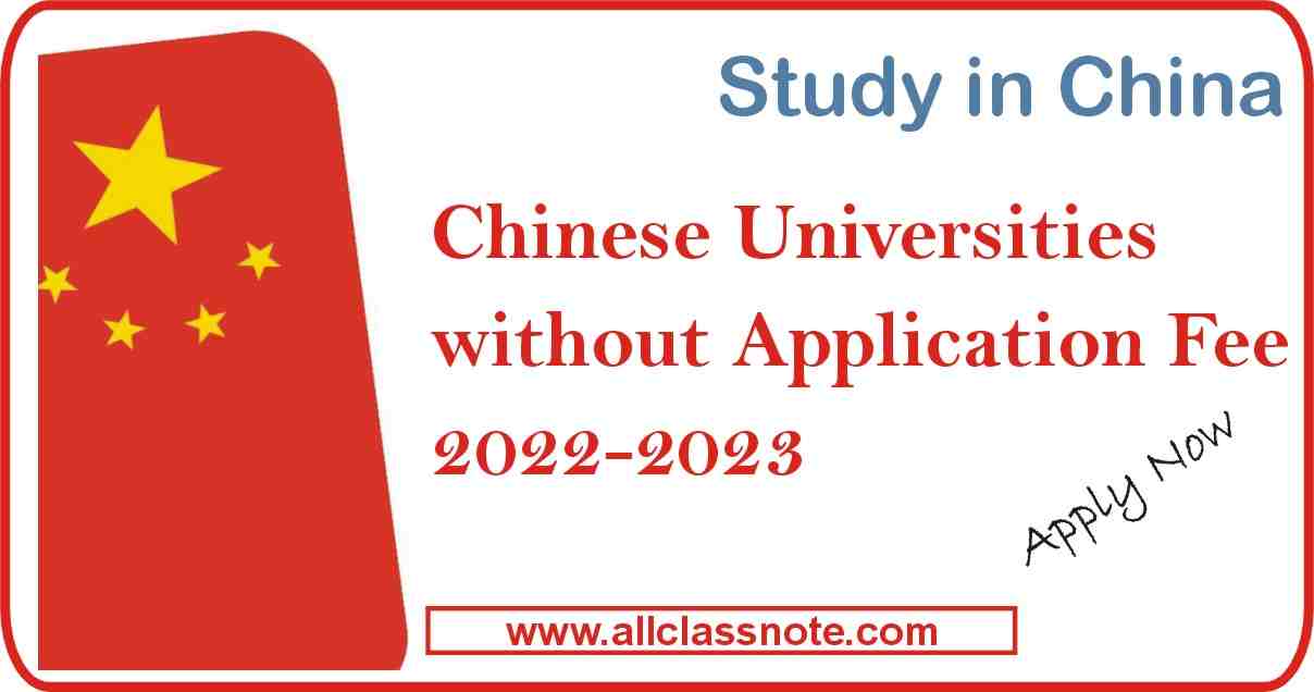 Chinese universities without application fee 2022 2023 csc scholarship 