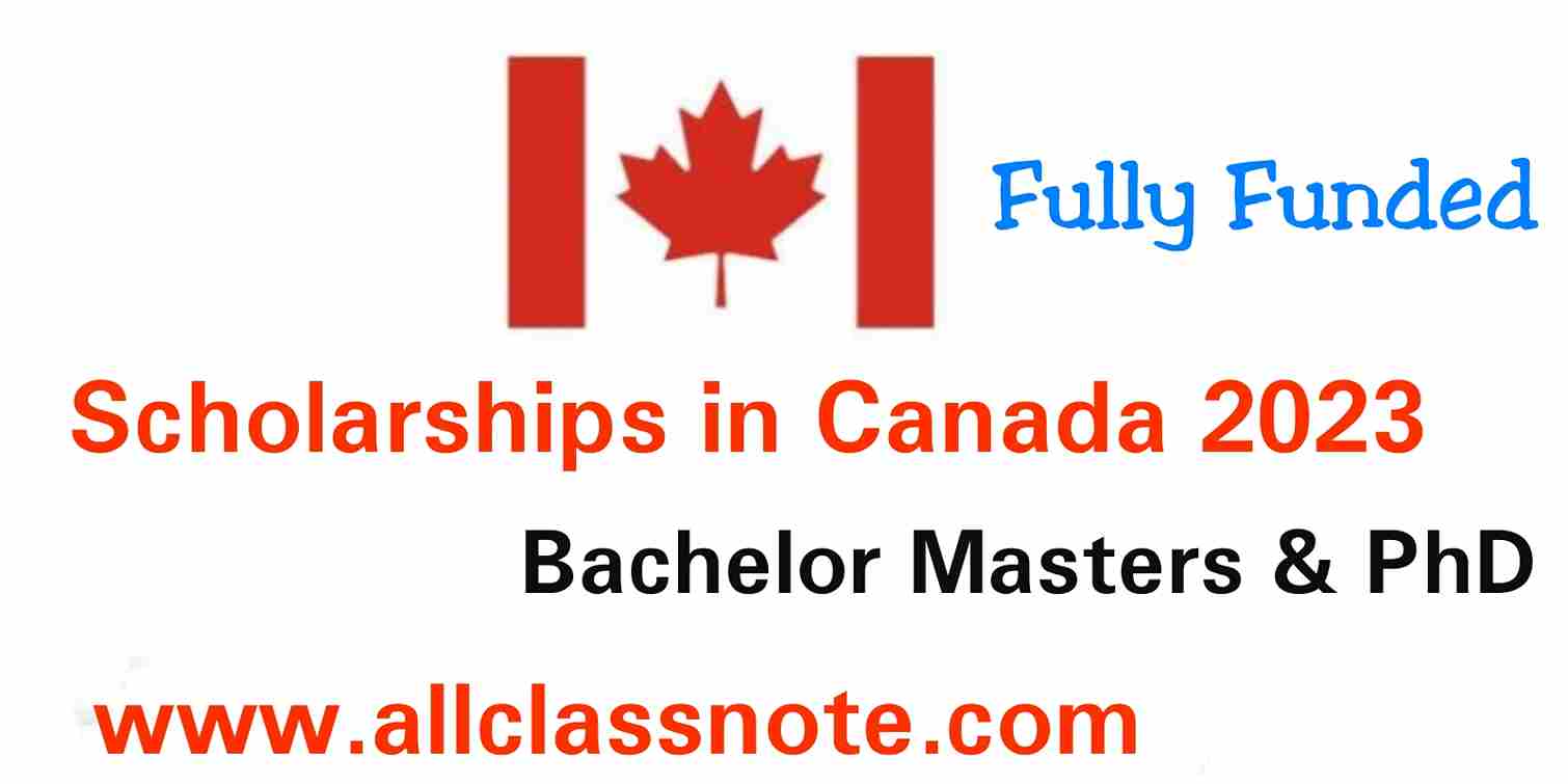 Scholarships in Canada 2023 (Fully Funded)