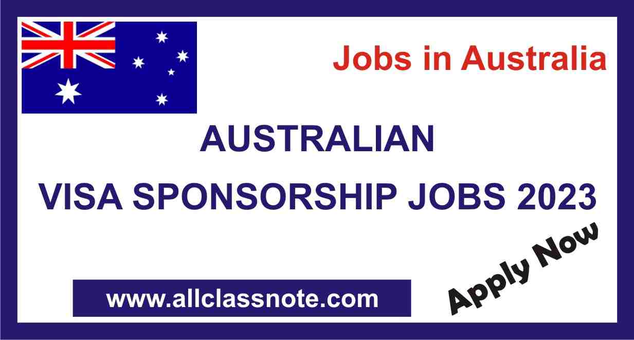 Australian Visa Sponsorship Jobs 2023