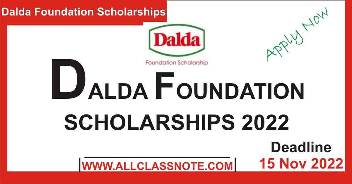 Dalda Foundation Scholarships 2022 Fully Funde