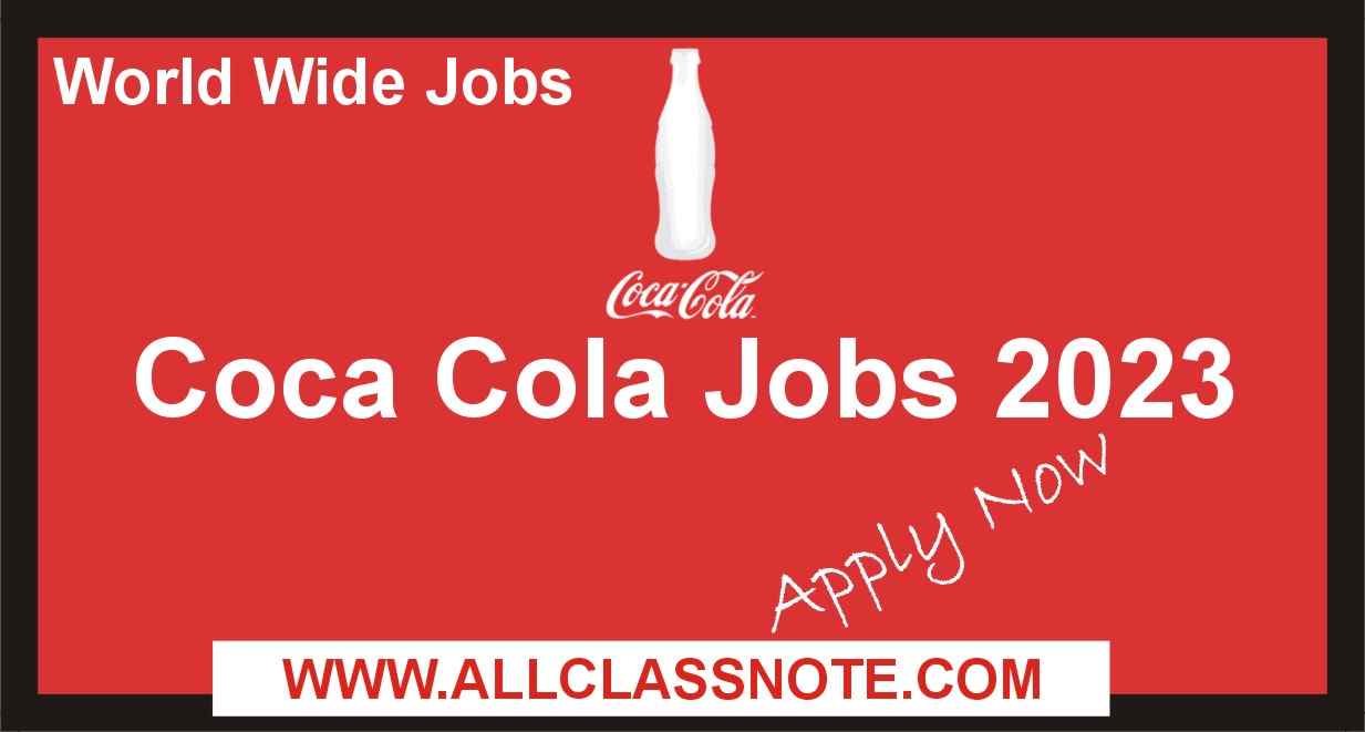 Coca Cola Jobs 2023 (Apply Now)