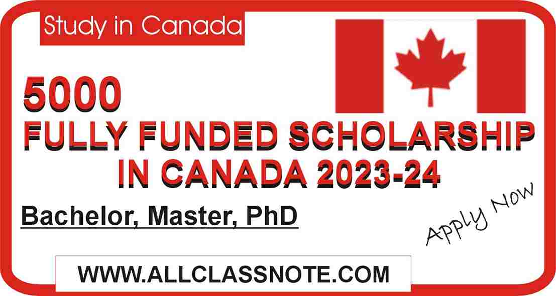 5000 Fully Funded Scholarship in Canada 2023-24