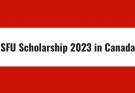 SFU Scholarship 2023