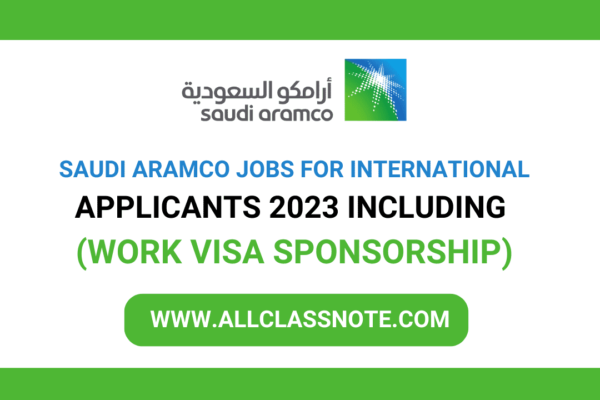 Saudi Aramco Jobs for International Applicants 2023 Including Work Visa