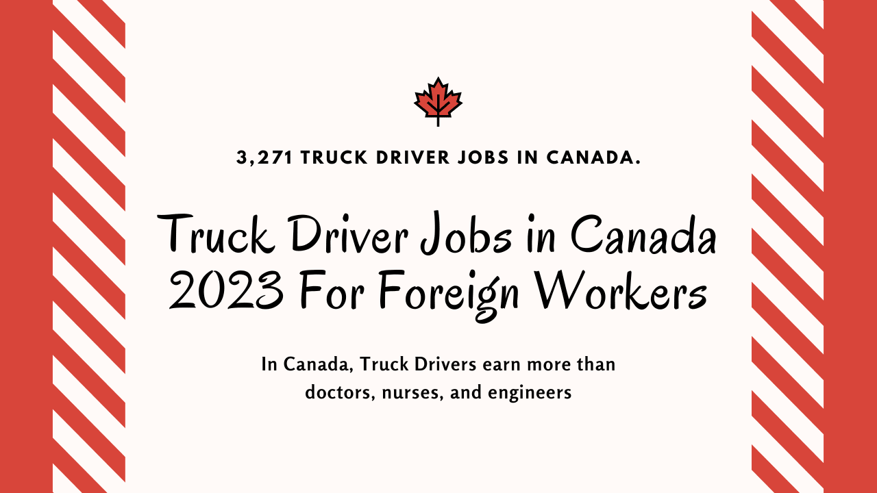Truck Driver Jobs in Canada 2023