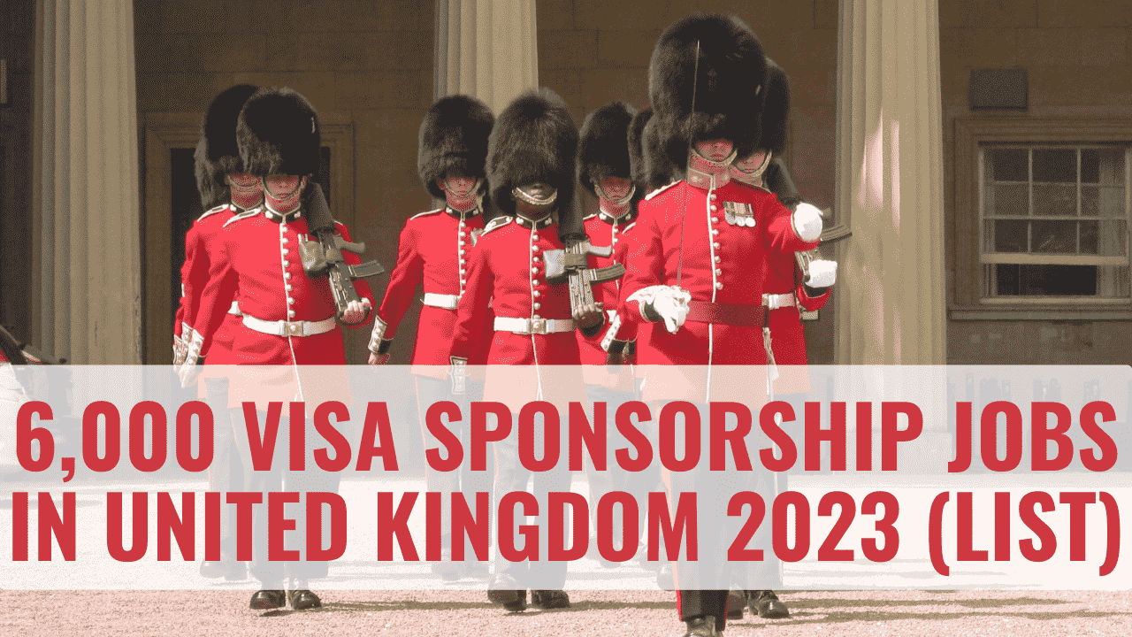 Visa Sponsorship Jobs in United Kingdom 2023