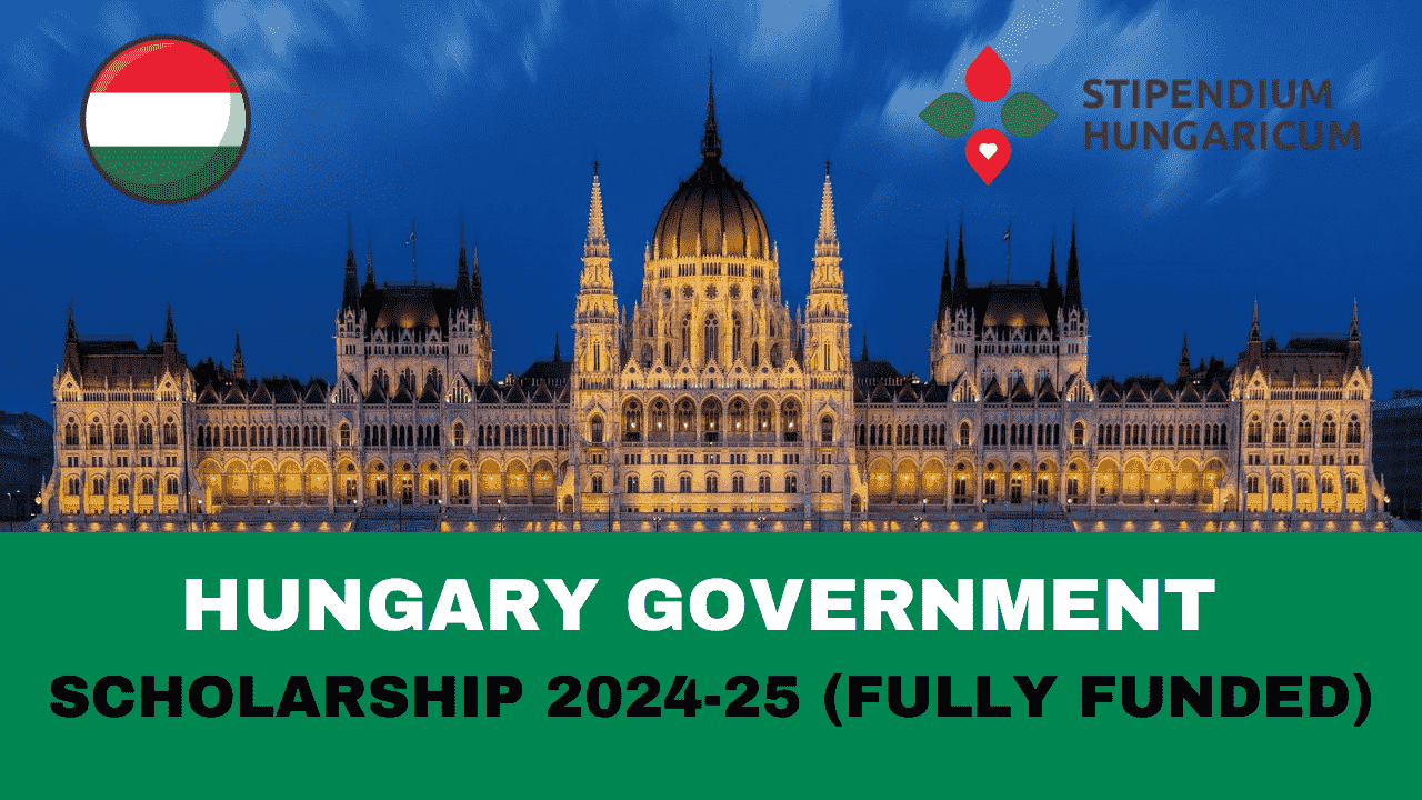Hungary Government Scholarship 2024