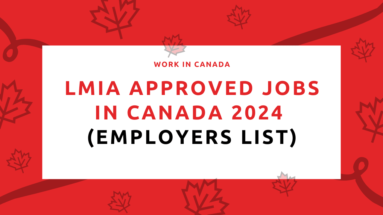LMIA Approved Jobs in Canada 2024