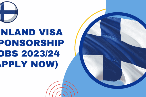 Finland Visa Sponsorship Jobs 2023