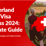 Switzerland Work Visa Process 2024