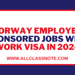 Norway Employer Sponsored Jobs With Work Visa in 2024