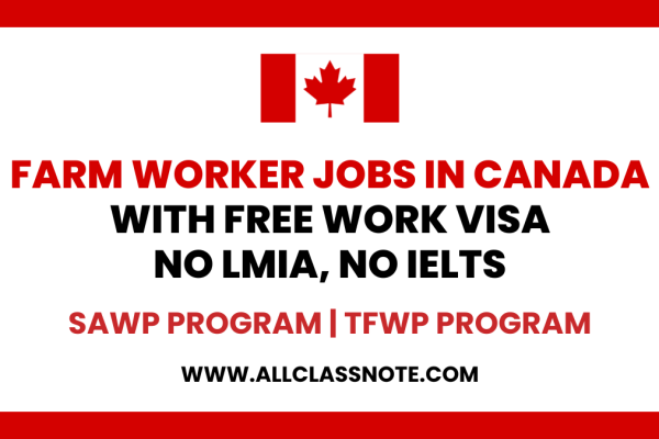Farm Worker Jobs in Canada With Free Work VISA
