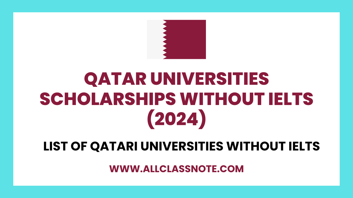 Qatar Universities Scholarships Without IELTS
