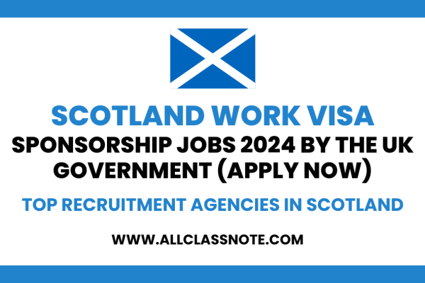 Scotland Work VISA Sponsorship Jobs 2024