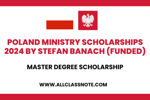 Poland Ministry Scholarships 2024 by Stefan Banach (Funded)