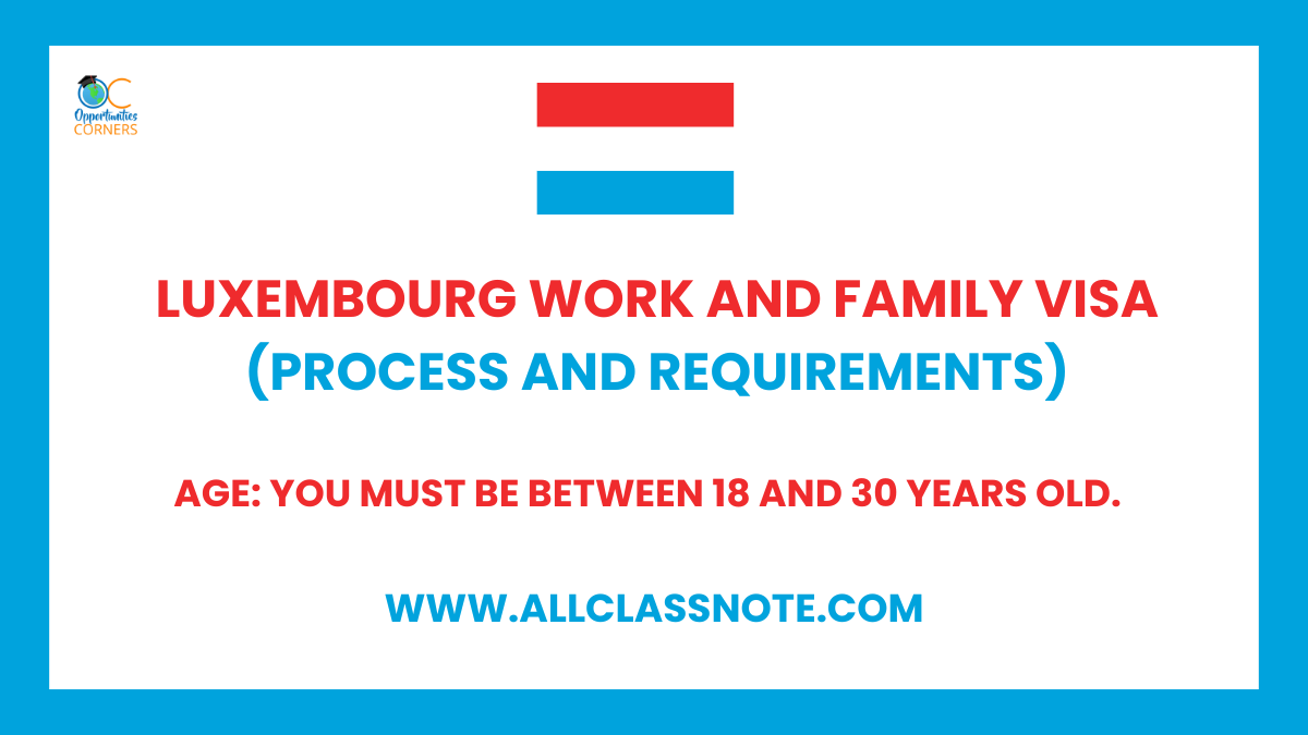 Luxembourg Work and Family VISA